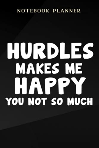 Notebook Planner Hurdles Makes Me Happy Funny Hurdler nice: 6x9 in ,Event,Small Business,Tax,Menu,To Do List,Planning,College,Journal