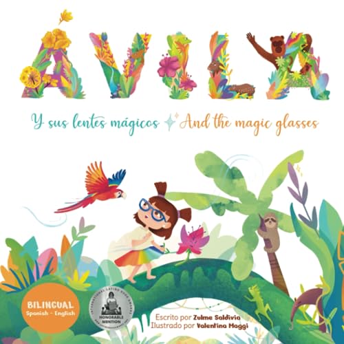Ávila y sus Lentes Mágicos / Avila and the Magic Glasses: Bilingual Book Spanish - English